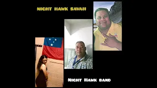 NIGHT HAWK Band live music (Moe pea ita i fatialofa.)Puna & Dize, Koleti.