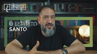 Luciano Subirá - O ESPÍRITO SANTO | FD#47