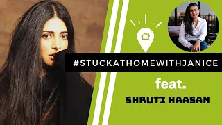 Shruti Haasan on body-shaming and plastic surgery: Stuck At Home with Janice E05
