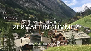 Zermatt, Switzerland in Summer | allthegoodies.com