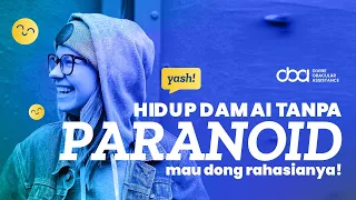 Paranoid & overthinking bikin hidup berantakan