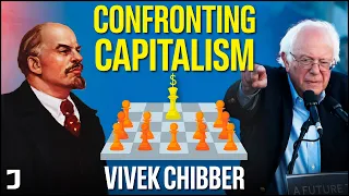 Reform or Revolution? Vivek Chibber on Confronting Capitalism, Market Socialism, Bolshevism