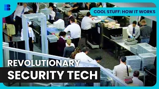 Smart Security Tech - Cool Stuff: How It Works - S01 EP04 - Science Documentary