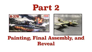 Part 2-Building the Academy 1/72 Cessna A-37B Dragonfly