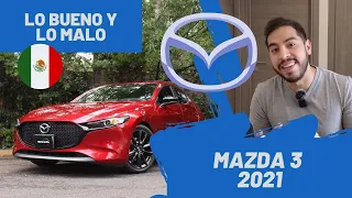 Mazda 3 2021 - Lo BUENO y lo MALO (Actualización) | Daniel Chavarría