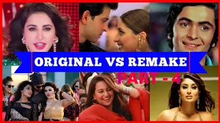 Original Vs Remake Bollywood Songs ||| PART 4 ||| Which Bollywood Songs do you like the most ???