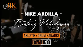 Bintang Kehidupan - Nike Ardilla | Akustik+Drum Karaoke (Nada Wanita)