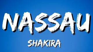 Shakira - Nassau  (Lyrics)