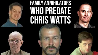 Family Annihilators Who Predate Chris Watts: Volume 1