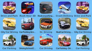 Drive and Park, Rush Hour 3D, Real Car Parking, Crash Delivery, City Car Driving, Dr Driving