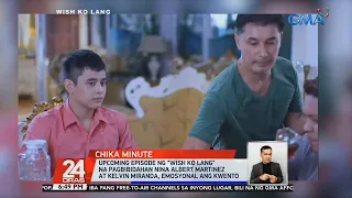 Kelvin Miranda, nanginig nang unang maka-eksena si Albert Martinez para sa 'Wish Ko Lang' | 24 Oras