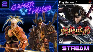 Onimusha: Dawn of Dreams | Live Stream #2 | Who Is the Mysterious Tenkai?