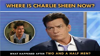 Where Is Charlie Sheen Now? | Celebrity Life | Two And A Half Men