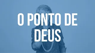 O Ponto de Deus