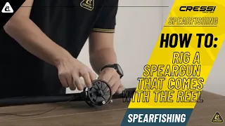[HOW TO: Rig a Speargun that comes with the reel]
