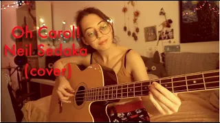 Oh Carol! - Neil Sedaka (cover)