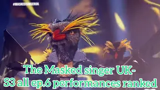 The Masked Singer UK-S3 all ep.6 performances ranked