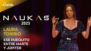 Naukas Bilbao 2023. Laura Toribio: Ese huequito entre Marte y Júpiter