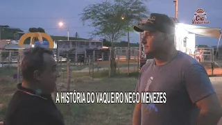 A HISTÓRIA DO VAQUEIRO NECO MENEZES