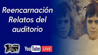 Reencarnación, relatos del auditorio | Relatos del lado oscuro