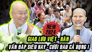 GIAO LƯU VIỆT - HÀN ! VẤN ĐÁP SIÊU HAY ! Sư Cô Giác Lệ Hiếu thông dịch QUÁ ĐỈNH tại chùa Hoằng Pháp.