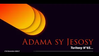 😊🌞 Toriteny N°65 : Adama sy Jesosy