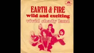 Earth & Fire - Wild And Exciting