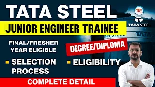 TATA STEEL JET 2024 | DIPLOMA/ DEGREE ELIGIBLE | TATA STEEL JE VACANCY 2024 Syllabus, Exam Pattern