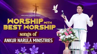 MORNING WORSHIP WITH BEST WORSHIP SONGS OF ANKUR NARULA MINISTRIES || (03-05-2023)