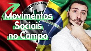 MOVIMENTOS SOCIAIS NO CAMPO - LIGAS CAMPONESAS, CONTAG, COMISSÃO PASTORAL DA TERRA, MST