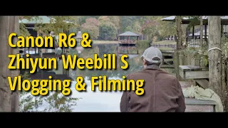 Canon R6 & Zhiyune Weebill S | Vlogging and Cinematic Filmmaking