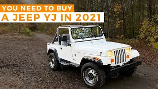 Why You NEED To Buy a Jeep YJ in 2021