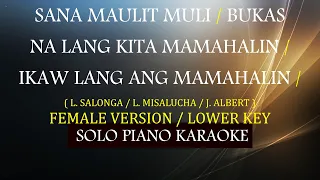 SANA MAULIT MULI / BUKAS NA LANG KITA MAMAHALIN / IKAW LANG ANG MAMAHALIN ( FEMALE VERSION MEDLEY )