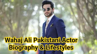 Wahaj Ali Pakistani Actor Biography & Lifestyles | All About Celebs