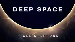 Deep Space - from Solar Echoes - Nigel Stanford (Official Visual)