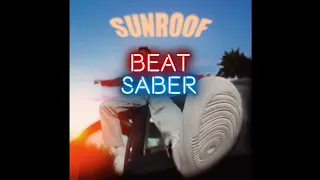 Sunroof - Nicky You’re and daisy (Beat Saber)
