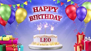 LEO | Happy Birthday To You | Happy Birthday Songs 2021