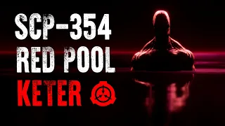 SCP-354 | Red Pool | Keter | Dormant SCP