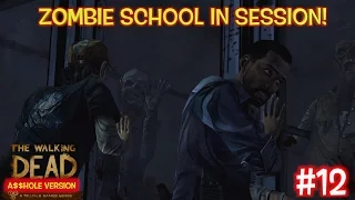 ZOMBIE SCHOOL IN SESSION! ( THE WALKING DEAD, A$$HOLE VERSION #12) BY @ITSREAL85