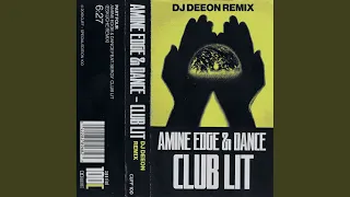 Club Lit (DJ Deeon Remix)
