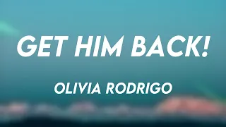 get him back! - Olivia Rodrigo Lyric Version 🦀