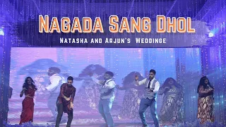 Nagada Sang Dhol  || Indian Wedding Dance Performance