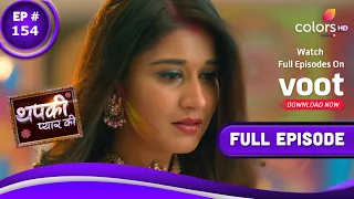 Thapki Pyar Ki S2 | थपकी प्यार की | Episode 154 | 17 March 2022