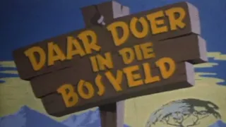 Daar Doer in die Bosveld - 1951 - Far Away in the Bushveld