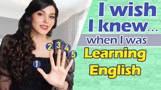 Learn English Faster| 5 things I Wish I Knew When I was Learning English