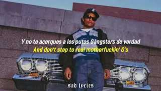 Eazy-E - Real Muthaphuckkin G's // Sub Español & Lyrics