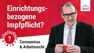 Einrichtungsbezogene Impfpflicht: Drohen Kündigungen und mehr?