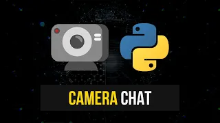 Camera Chat in Python