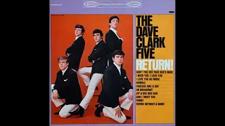 The Dave Clark Five - I Need You, I Love You - 1964