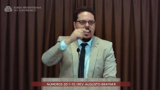 Pregação em Números 20:1-13 | Rev. Augusto Brayner
